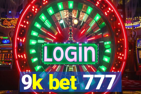 9k bet 777